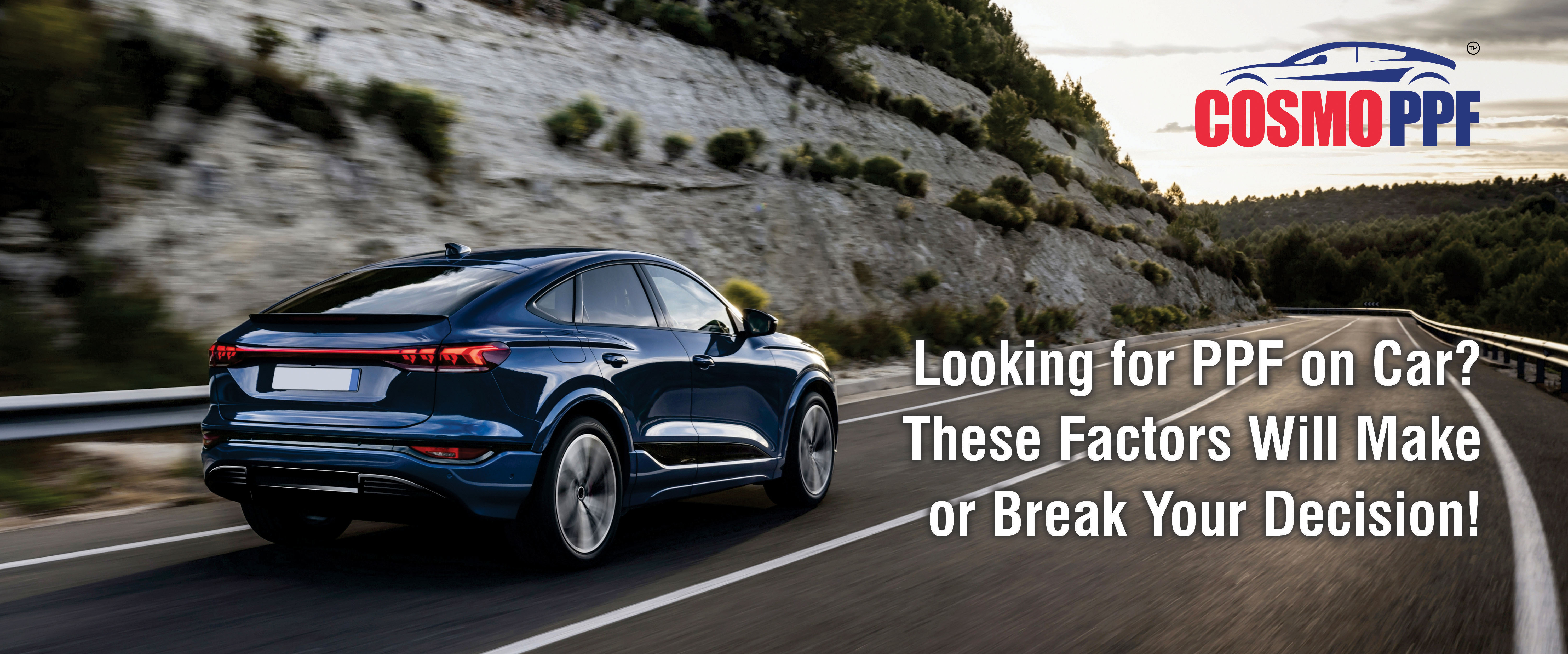 Looking for PPF on Car? These Factors Will Make or Break Your Decision!