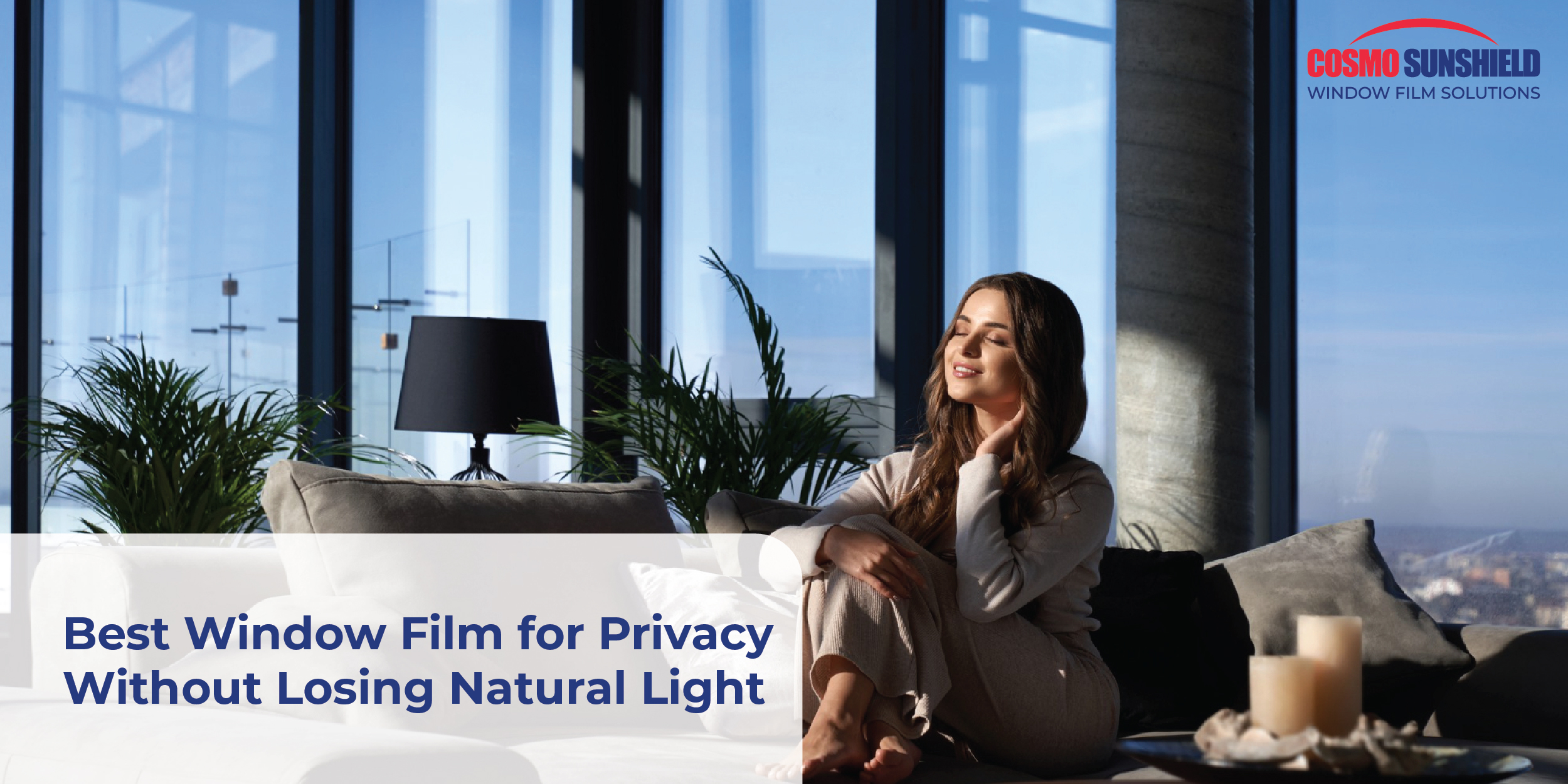 The Science Behind Window Films: How They Work