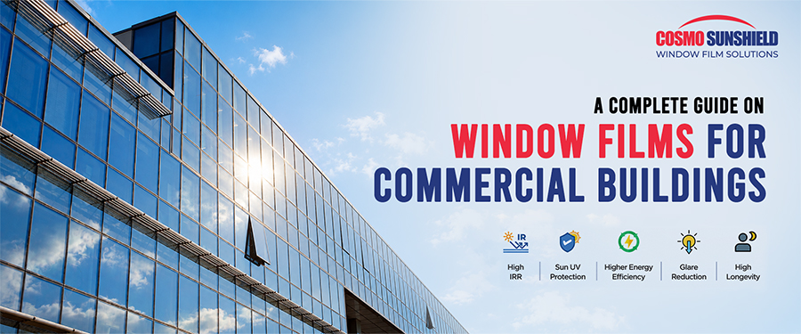 Commercial Window Films: Heat, UV & Energy Savings Guide